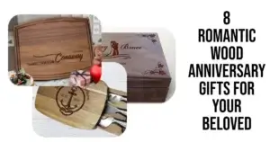 8 Romantic Wood Anniversary Gifts for Your Beloved